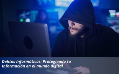 Delitos Informáticos: Protegiendo tu Información en el mundo digital