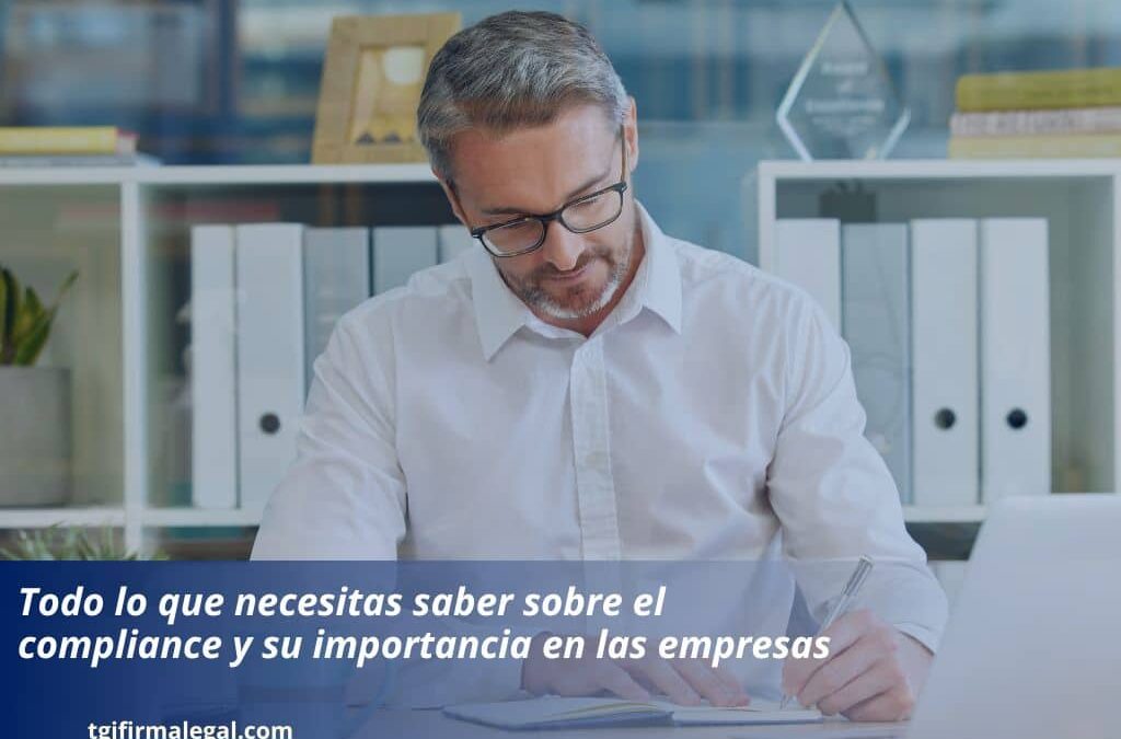 Todo lo que necesitas saber sobre el compliance y su importancia en las empresas